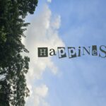 What is happiness to you now?